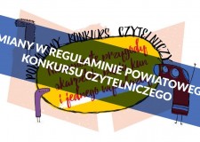 Przejdź do - Zmiany w Regulaminie Powiatowego Konkursu Czytelniczego